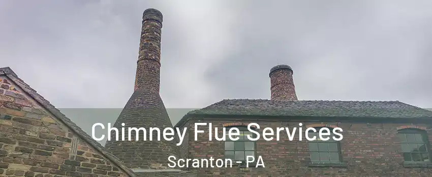  Chimney Flue Services Scranton - PA