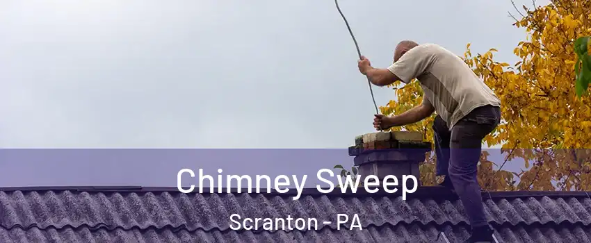  Chimney Sweep Scranton - PA