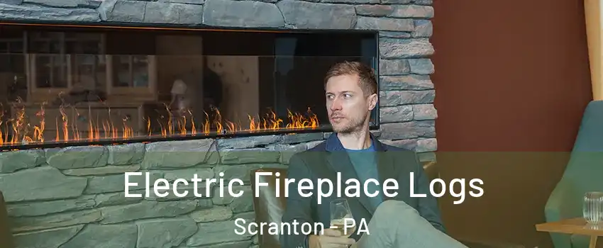  Electric Fireplace Logs Scranton - PA
