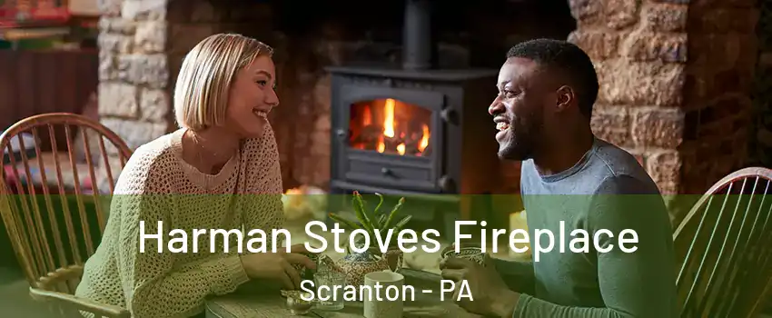  Harman Stoves Fireplace Scranton - PA