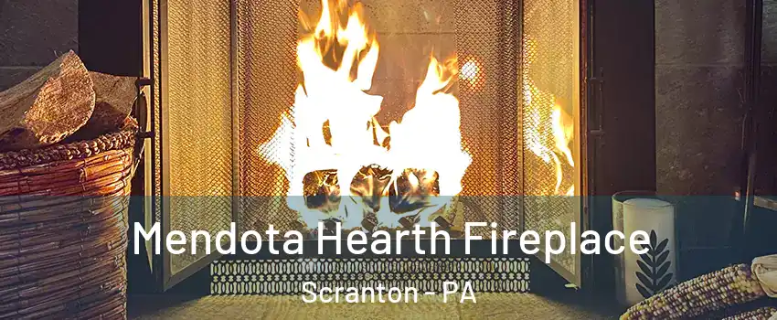 Mendota Hearth Fireplace Scranton - PA